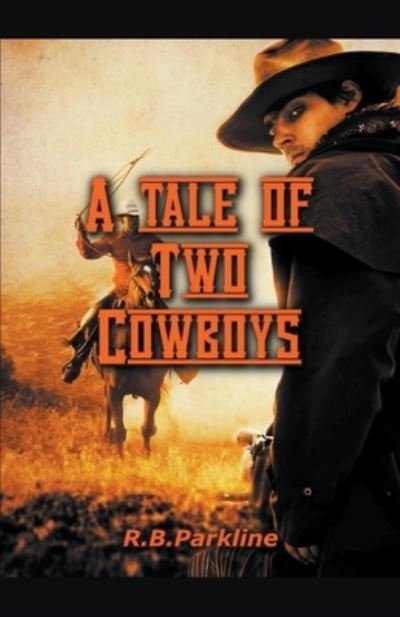 Cover for RB Parkline · A Tale of Two Cowboys (Paperback Book) (2020)