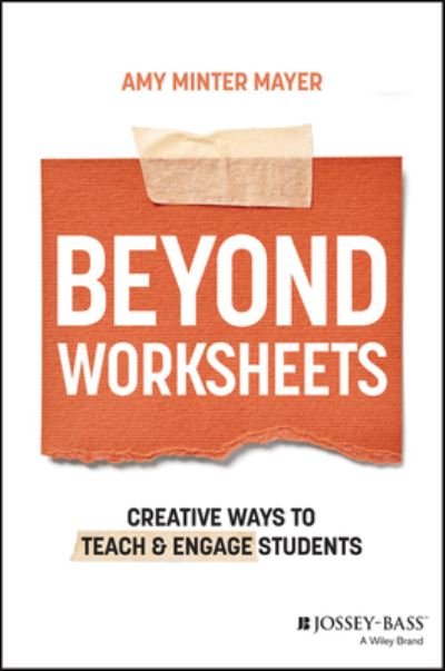 Cover for Amy Minter Mayer · Beyond Worksheets: Creative Ways to Teach and Engage Students (Paperback Book) (2024)