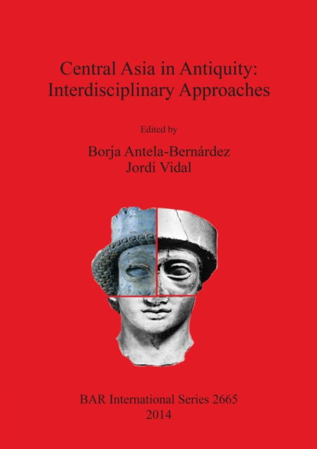 Cover for Vidal, Jordi (Assyriologist) · Central Asia in antiquity (Bok) (2014)