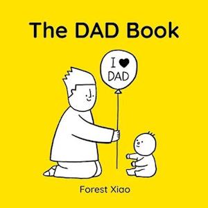 Cover for Forest Xiao · The Dad Book (Hardcover Book) (2026)