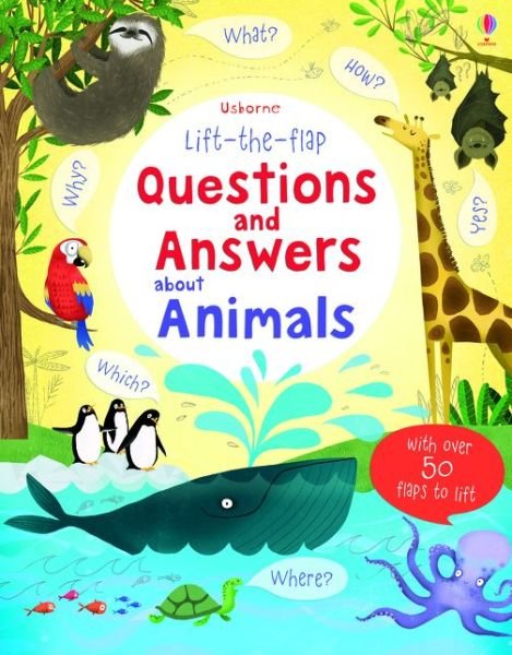 Lift-the-flap Questions and Answers about Animals - Questions and Answers - Katie Daynes - Livres - Usborne Publishing Ltd - 9781409562115 - 1 juin 2014