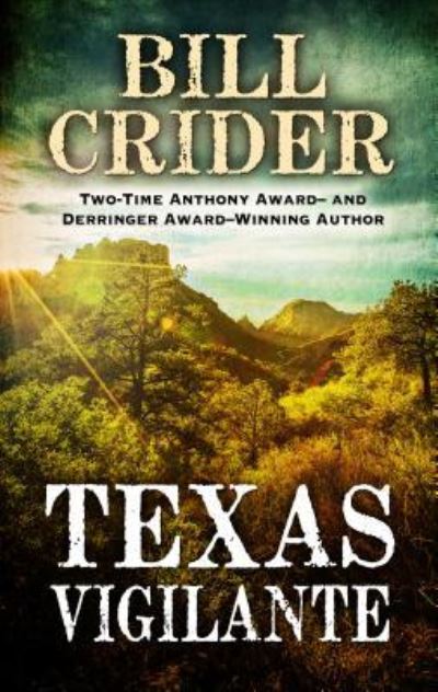 Cover for Bill Crider · Texas Vigilante (Book) (2017)