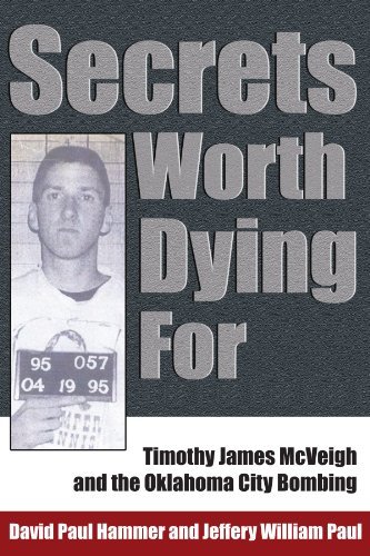 Cover for David Paul Hammer · Secrets Worth Dying For: Timothy James Mcveigh and the Oklahoma City Bombing (Paperback Book) (2004)