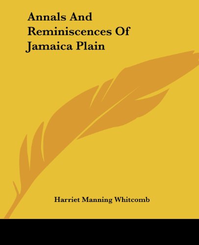 Cover for Harriet Manning Whitcomb · Annals and Reminiscences of Jamaica Plain (Paperback Book) (2004)