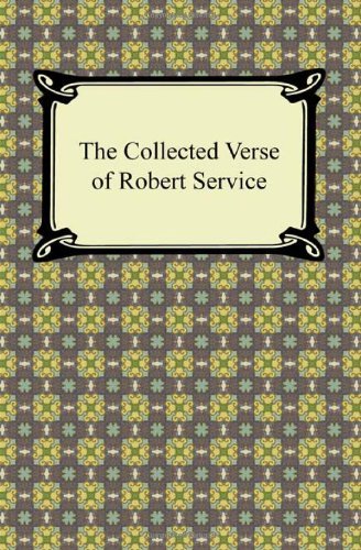 Cover for Robert Service · The Collected Verse of Robert Service (Paperback Bog) (2011)