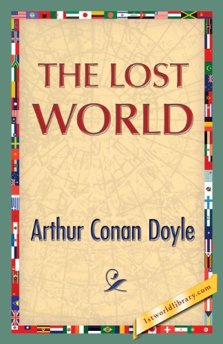 The Lost World - Arthur Conan Doyle - Książki - 1st World Publishing - 9781421850115 - 2 sierpnia 2013