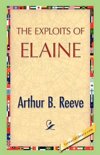 Cover for Arthur B. Reeve · The Exploits of Elaine (Innbunden bok) (2008)
