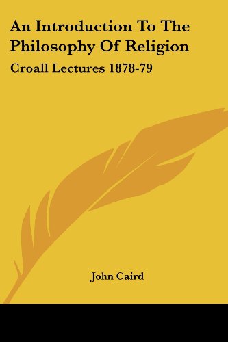 Cover for John Caird · An Introduction to the Philosophy of Religion: Croall Lectures 1878-79 (Paperback Book) (2006)