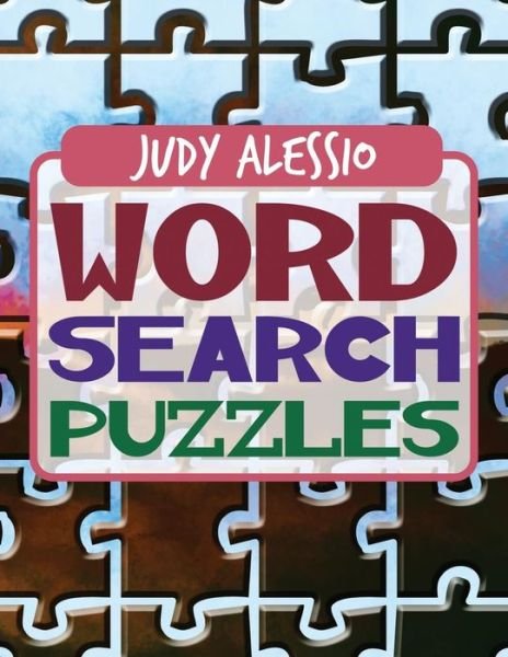Cover for Judith Alessio · Word Search Puzzles (Paperback Book) (2014)