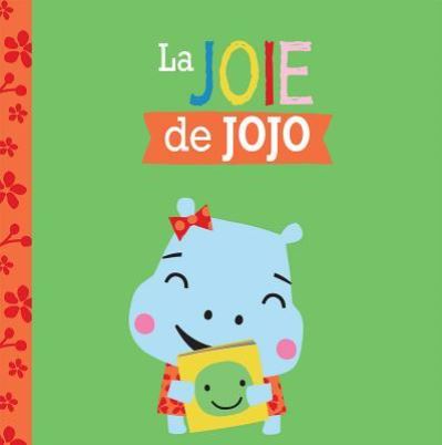 Cover for Rosie Greening · Joie de Jojo (Book) (2017)