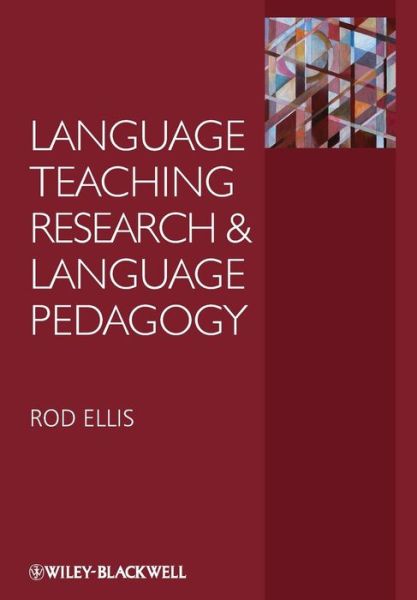 Cover for Ellis, Rod (University of Auckland, New Zealand) · Language Teaching Research and Language Pedagogy (Paperback Book) (2012)