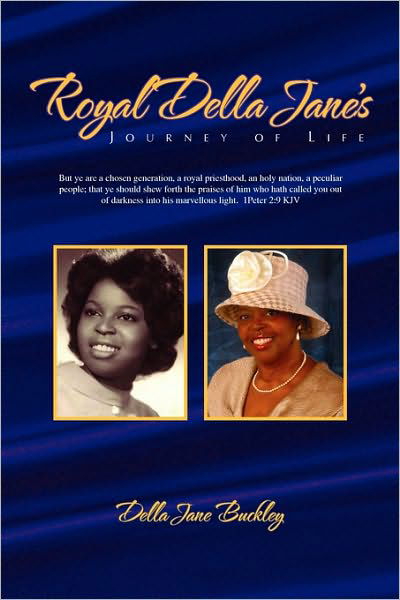 Cover for Della Jane Buckley · Royal Della Jane's Journey of Life (Paperback Book) (2010)