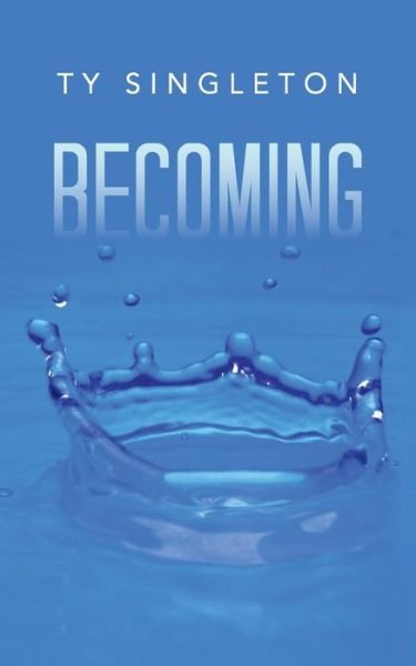 Cover for Ty Singleton · Becoming (Paperback Book) (2013)