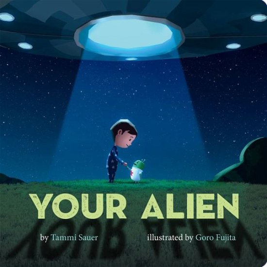 Cover for Tammi Sauer · Your Alien (Board book) (2020)