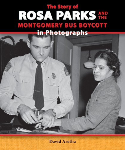 Cover for David Aretha · The Story of Rosa Parks and the Montgomery Bus Boycott in Photographs (Story of the Civil Rights Movement in Photographs) (Paperback Book) (2014)