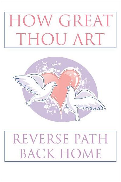 Scribe / Mellisand Scribe / Mellisand · How Great Thou Art: Reverse Path Back Home (Pocketbok) (2011)