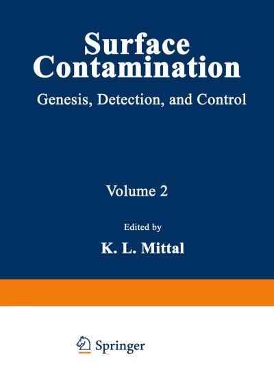 Cover for K L Mittal · Surface Contamination: Genesis, Detection, and Control (Paperback Book) [Softcover reprint of the original 1st ed. 1979 edition] (2012)