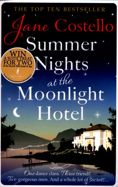 Summer Nights at the Moonlight Hotel: An enemies-to-lovers, forced proximity rom-com that will warm your heart and make you laugh out loud! - Jane Costello - Books - Simon & Schuster Ltd - 9781471149115 - March 24, 2016
