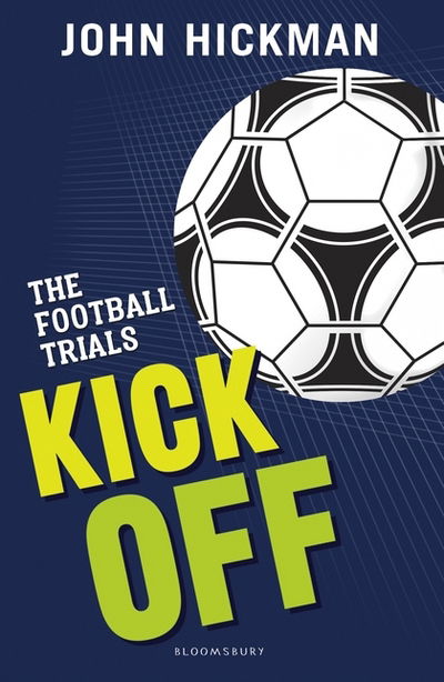 Cover for John Hickman · The Football Trials: Kick Off - High / Low (Paperback Book) (2018)