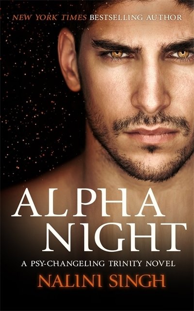 Cover for Nalini Singh · Alpha Night: Book 4 - The Psy-Changeling Trinity Series (Hardcover bog) (2020)