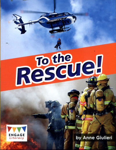 Cover for Anne Giulieri · To the Rescue! - Engage Literacy Gold (Paperback Book) (2017)