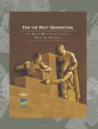 Cover for Tumi · For the Next Generation: the Urban Ministry Institute's Mentor Manual (Paperback Bog) (2012)