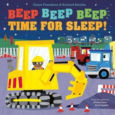 Cover for Claire Freedman · Beep Beep Beep Time for Sleep! (Hardcover Book) (2017)
