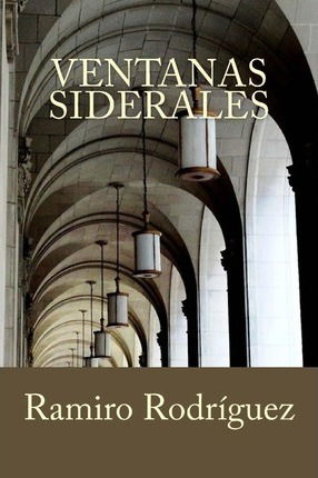 Cover for Ramiro Rodriguez · Ventanas Siderales (Paperback Book) (2013)