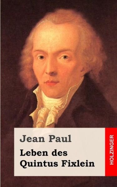Cover for Jean Paul · Leben Des Quintus Fixlein (Paperback Bog) (2013)