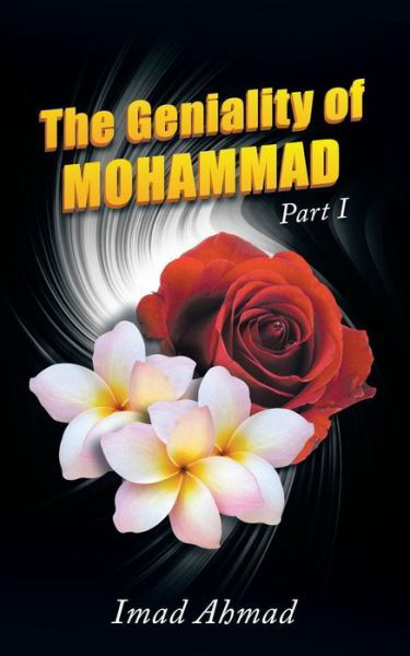 Cover for Imad Ahmad · The Geniality of Mohammad: Part I (Taschenbuch) (2015)