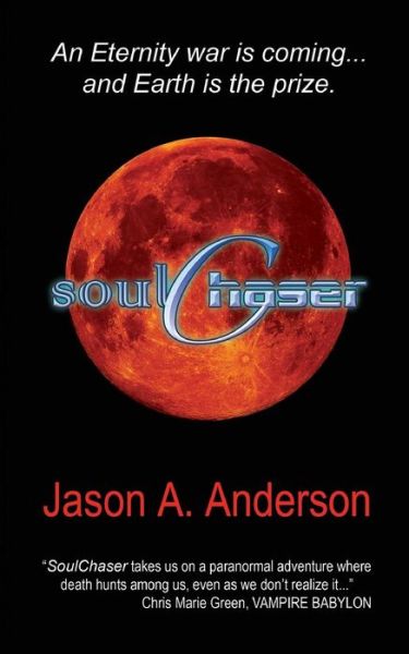 Cover for Jason a Anderson · Soulchaser: the Earthbound Trilogy (Paperback Book) (2013)