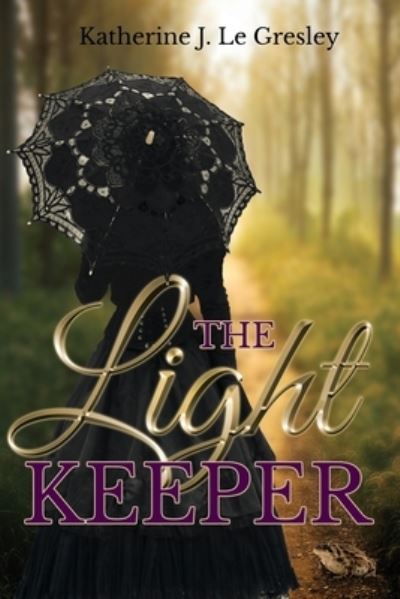 Cover for Katherin Le Gresley · The Light Keeper (Paperback Book) (2022)