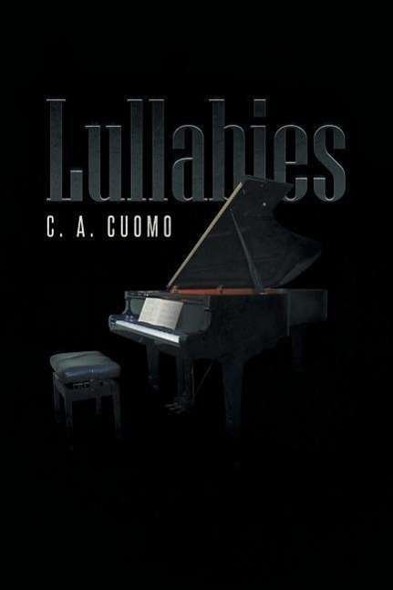 Cover for C A Cuomo · Lullabies (Paperback Book) (2014)