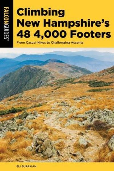 Cover for Eli Burakian · Climbing New Hampshire's 48 4,000 Footers: From Casual Hikes to Challenging Ascents - Regional Hiking Series (Taschenbuch) (2018)