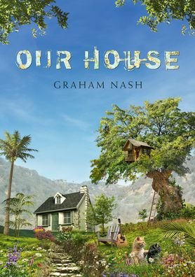 Cover for Graham Nash · Our House (Hardcover Book) (2021)