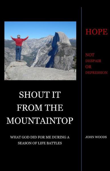 Cover for John Woods · Shout It from the Mountaintop (Pocketbok) (2014)