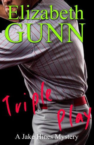 Cover for Elizabeth Gunn · Triple Play (A Jake Hines Mystery) (Volume 1) (Paperback Book) (1998)