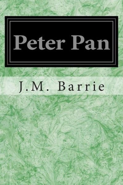 Peter Pan - James Matthew Barrie - Boeken - Createspace - 9781495392115 - 31 januari 2014