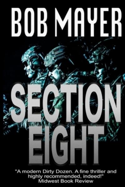 Cover for Bob Mayer · Section Eight (Paperback Book) (2013)