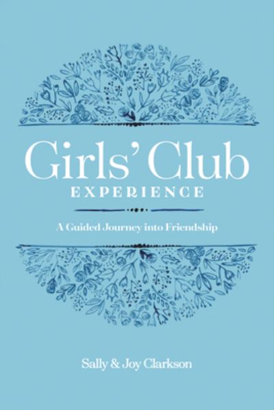 Cover for Sally Clarkson · Girls' Club Experience (Pocketbok) (2019)