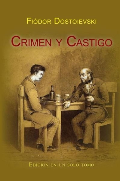 Cover for Fiodor Dostoievski · Crimen Y Castigo (Taschenbuch) (2014)