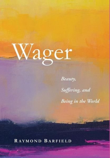 Cover for Raymond Barfield · Wager (Hardcover Book) (2017)