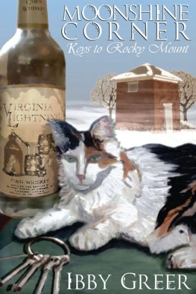 Cover for Ibby Greer · Moonshine Corner, Keys to Rocky Mount (Paperback Bog) (2014)
