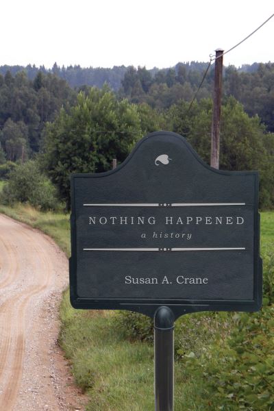 Cover for Susan A. Crane · Nothing Happened: A History (Paperback Book) (2024)