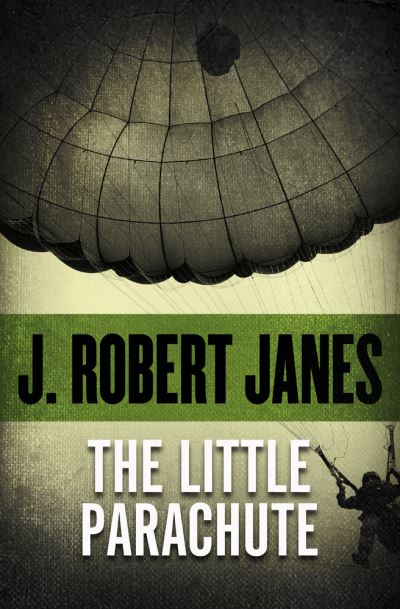 Cover for J. Robert Janes · The Little Parachute (Paperback Book) (2016)