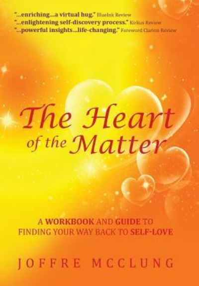 Cover for Joffre McClung · The Heart of the Matter (Hardcover Book) (2017)