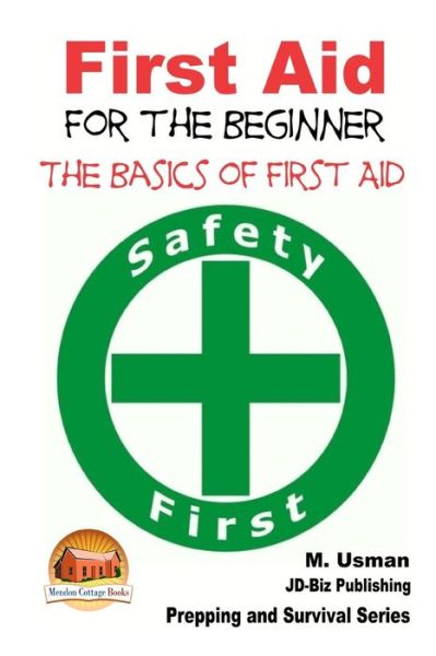 Cover for M Usman · First Aid for the Beginner - the Basics of First Aid (Paperback Book) (2014)