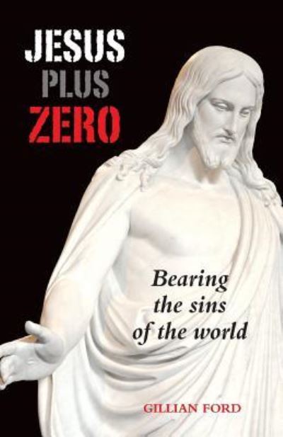 Cover for Gillian Ford · Jesus Plus Zero (Paperback Book) (2015)