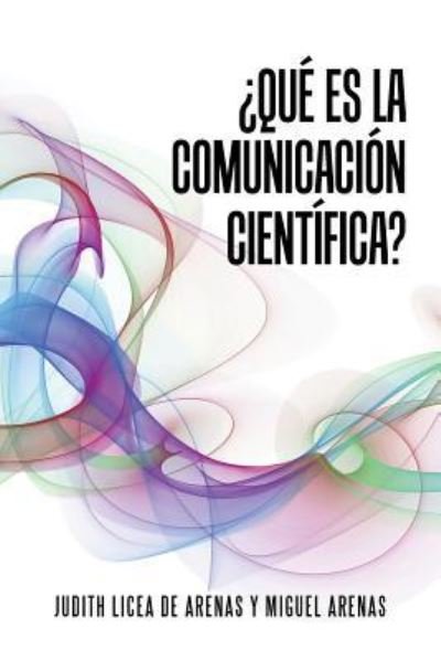 Cover for Dra Judith Licea · ?Que es la comunicacion cientifica? (Paperback Bog) (2016)