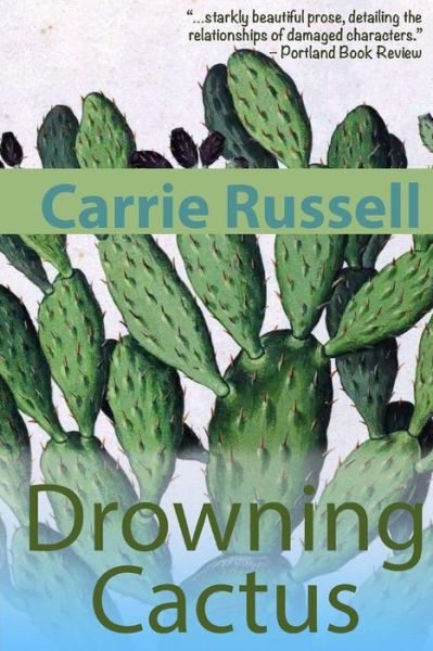 Cover for Carrie Russell · Drowning Cactus (Paperback Book) (2015)